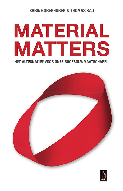 Material Matters - Het alternatief voor onze roofbouwmaatschappij